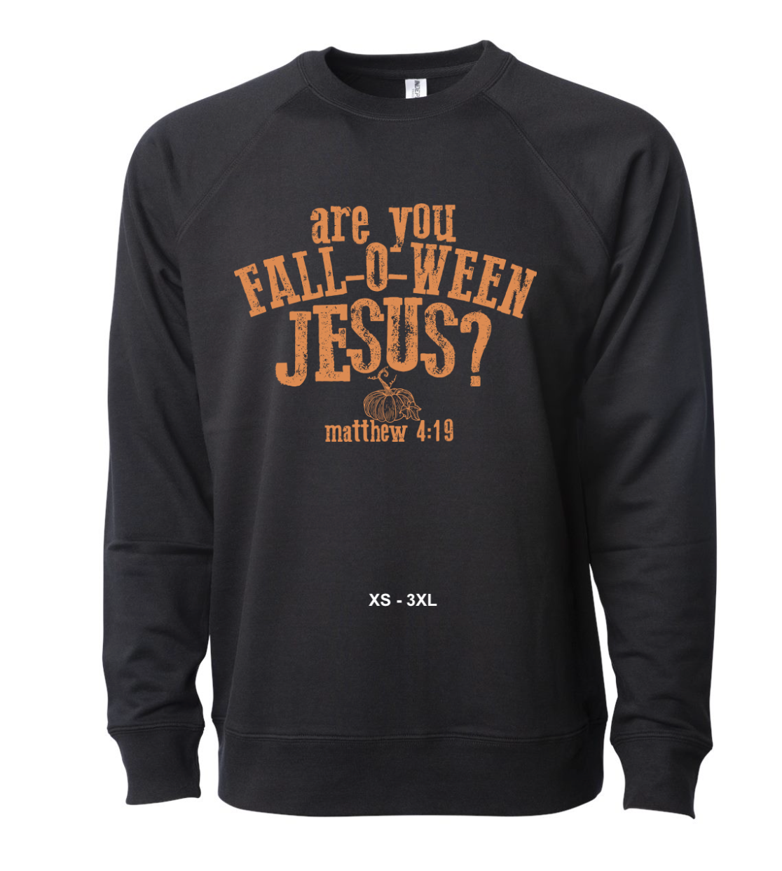 **LIMITED TIME**. Adult Lightweight Fall-O-Ween Jesus Crewneck Sweatshirt